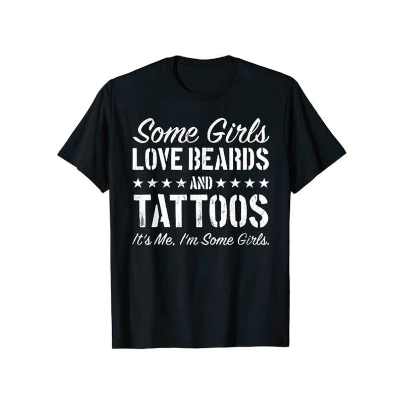 Vissa Tjejer älskar Skägg och Tatueringar T-Shirt